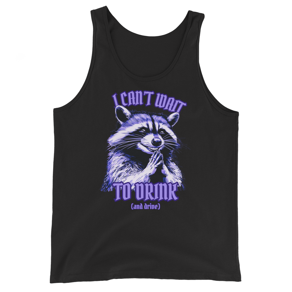 I Can’t Wait To Drink Tank Top