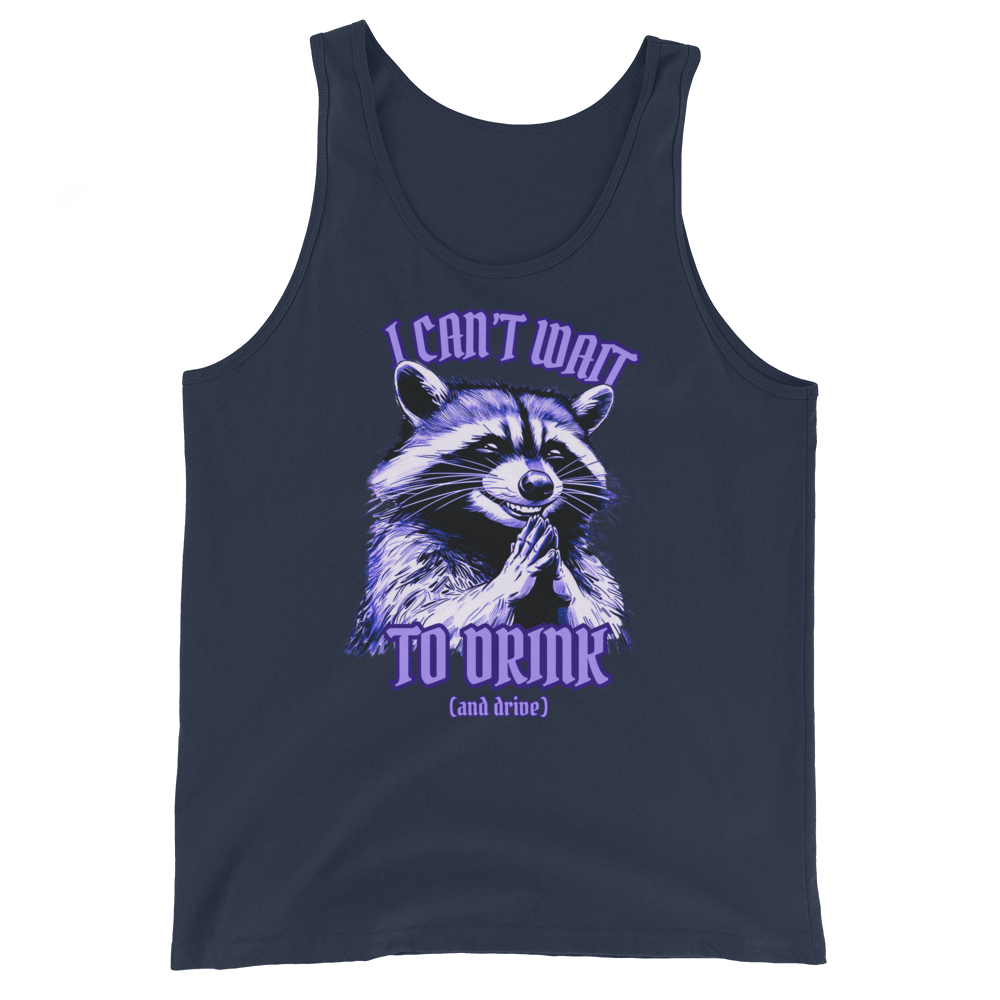 I Can’t Wait To Drink Tank Top
