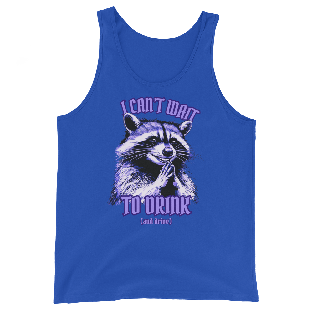 I Can’t Wait To Drink Tank Top