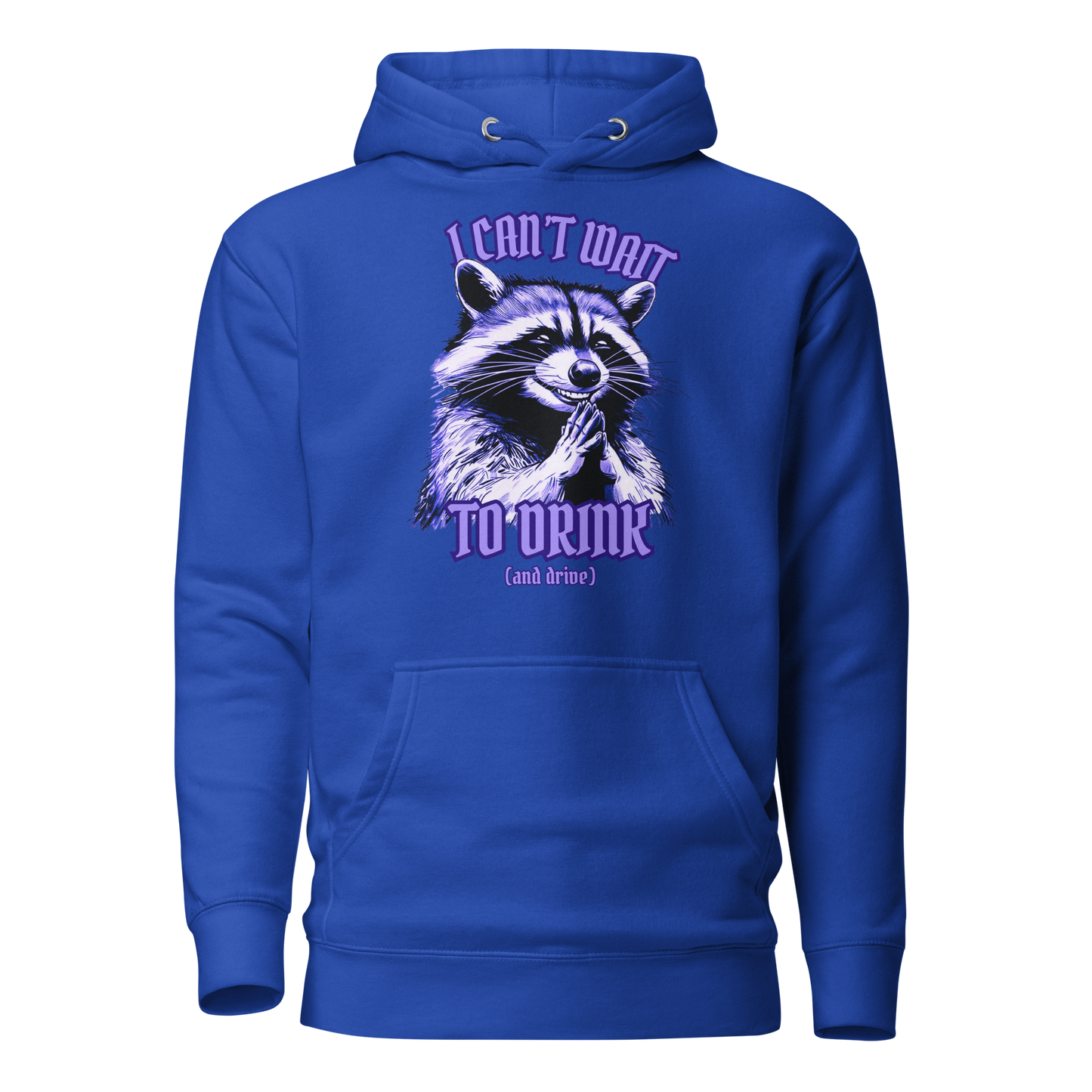 I Can’t Wait To Drink Hoodie