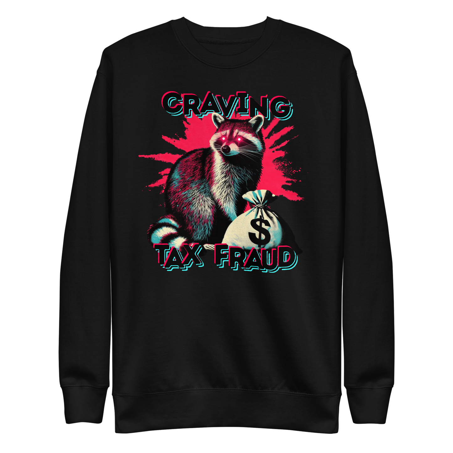 Tax Fraud Sweatshirt