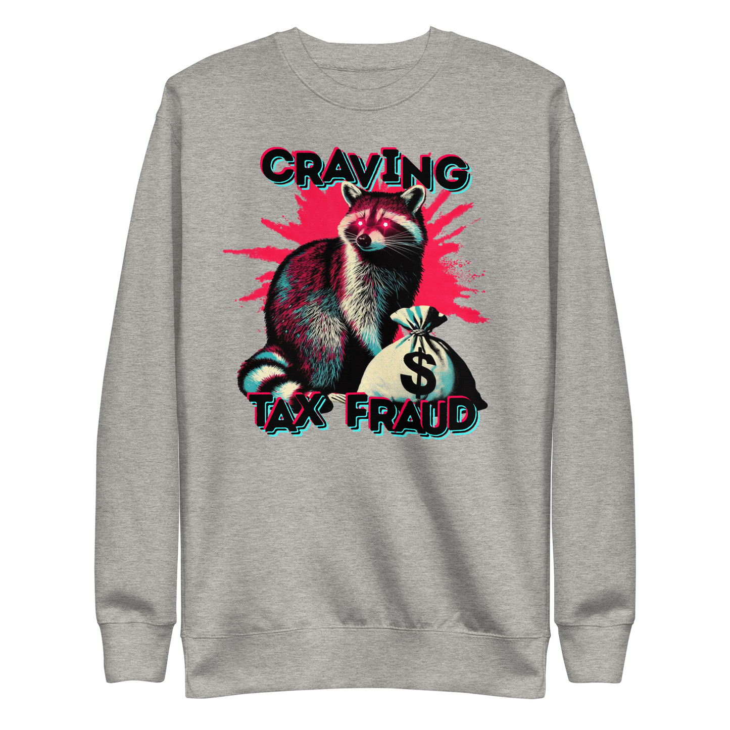 Tax Fraud Sweatshirt