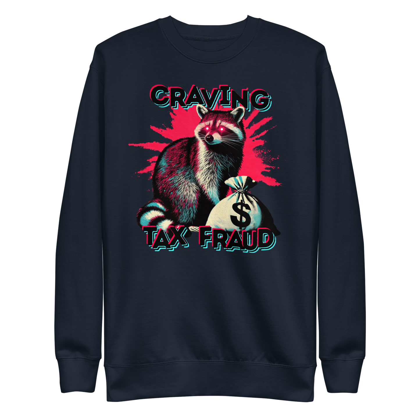 Tax Fraud Sweatshirt
