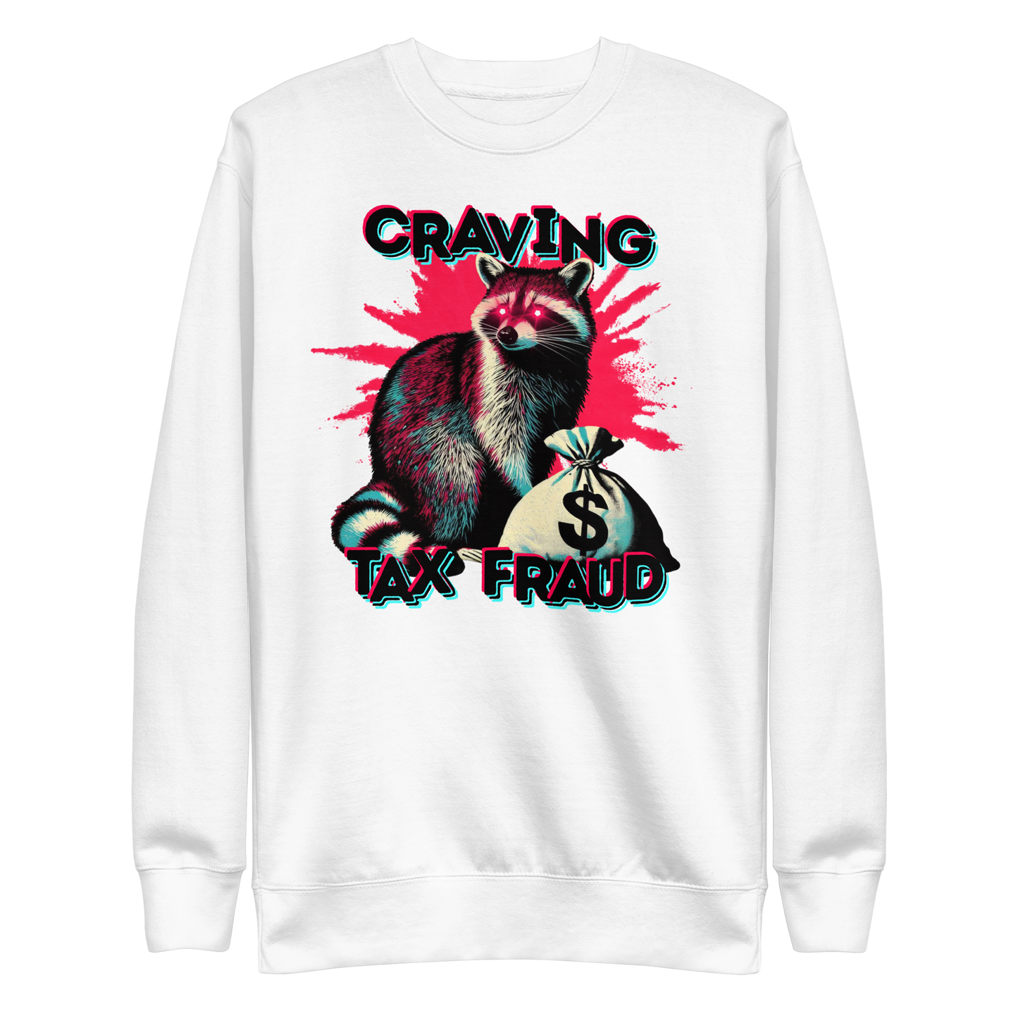 Tax Fraud Sweatshirt